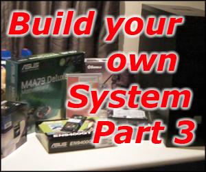 Building your own computer system Part 3 - Finishing the Build